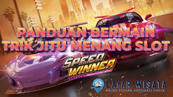Panduan Bermain Speed Winner: Strategi Efektif untuk Menang