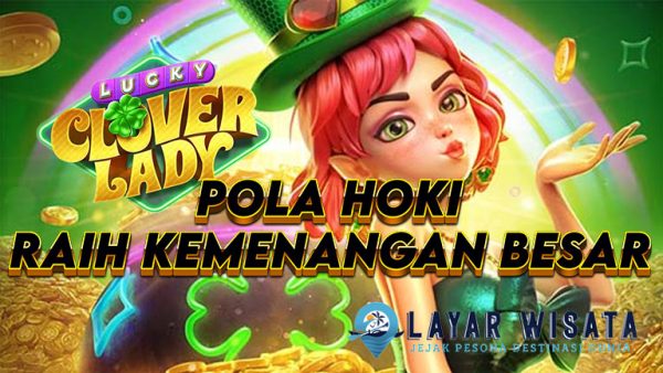 Lucky Clover Lady: Pola Hoki dan Raih Kemenangan Besar