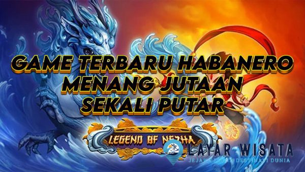 Legend of Nezha: Game Terbaru Habanero Bisa Menang Jutaan