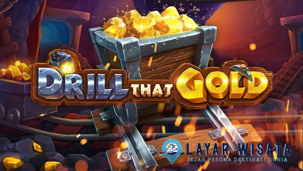 Drill That Gold: Strategi dan Tips Cerdas untuk Pemain Slot Online