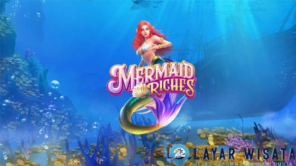 Mermaid Riches: Si Cantik Slot yang Siap Membagikan Kekayaan!