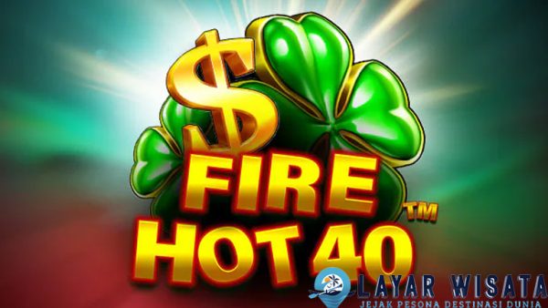 Main Fire Hot 40 Pakai Slot Deposit Dana Makin Mudah!