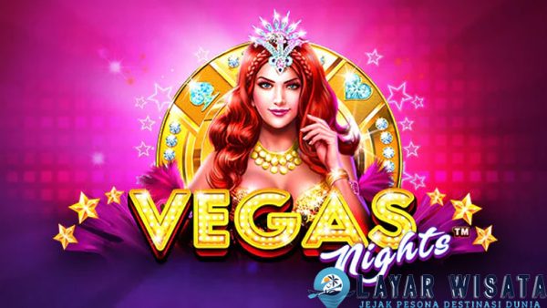 Agen Slot Online: Vegas Nights Tawarkan Cuan Gemerlap