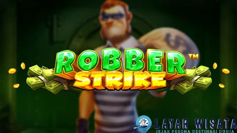 Robber Strike Seru di Slot Server Thailand Cuan Menanti!