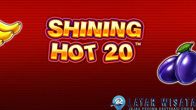 Slot Online Terbaik Dominasi Peluang Maxwin Shining Hot 20